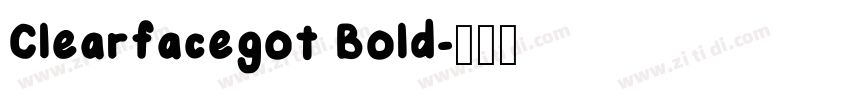 Clearfacegot Bold字体转换